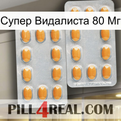 Супер Видалиста 80 Мг cialis4